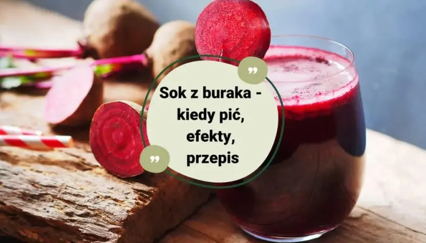 Kiedy pić sok z buraków, aby cieszyć się maksymalnymi korzyściami zdrowotnymi?
